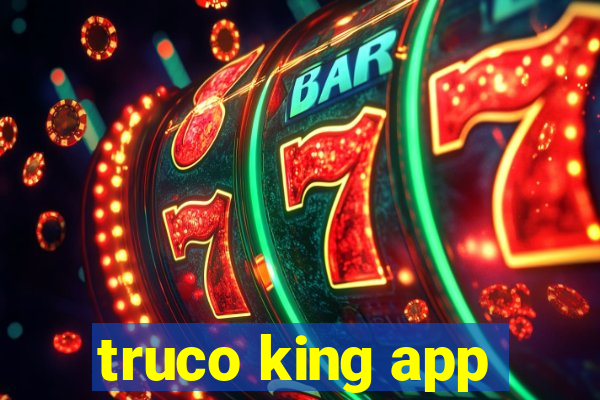 truco king app